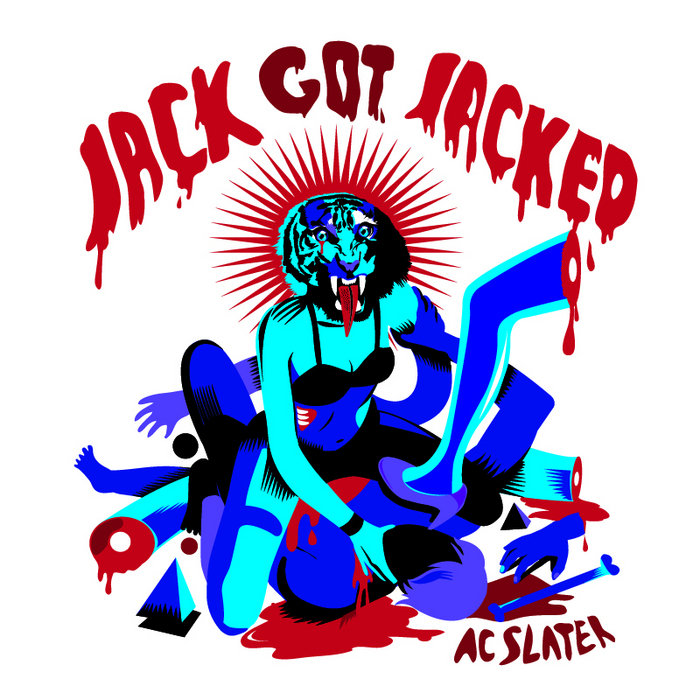 AC Slater – Jack Got Jacked